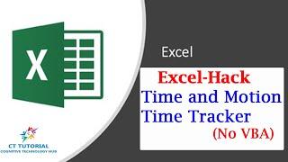 Time & Motion Tracker in Excel- Step by Step | Recording the Time to Complete a Task using Excel