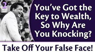 You've Got the Key to Wealth, So Why Are You Knocking? Rev. Ike's Take Off Your False Face, Part 2