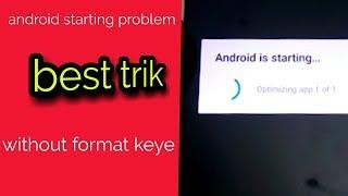 How to fix optimising app issue (android starting issue in any android) Arjun chaudhary