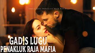 Gadis Lugu Penakluk Raja Mafia #mafia