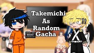 TKR•||react to takemichi as random gacha tik tok•||