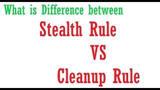 Check Point Firewall Interview Question 2 - What is difference between Stealth Rule vs Cleanup Rule