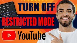 How to Turn off Restricted Mode on YouTube (PC and Mobile, 2024)