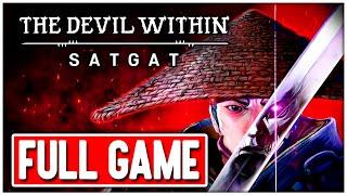 THE DEVIL WITHIN SATGAT Gameplay Walkthrough FULL GAME No Commentary + ENDING