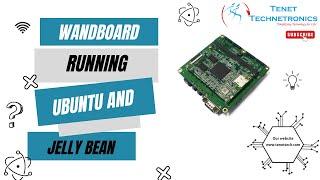 Wandboard Running Ubuntu and Jelly Bean | Tenet Technetronics