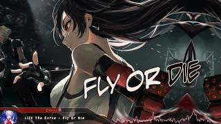 Nightcore - Fly Or Die - (Lyrics)