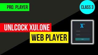 XUI.ONE Web Player | XUI WebPlayer Overview | Class 3