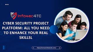 Cyber Security Project Platform: All you need to enhance your real skills