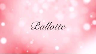 Dancing with Elizabeth: Ballotte