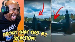 ABOUT THAT THO #2 REACTION!