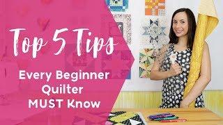 Beginner Sewing Tutorial - 5 Tips Every Quilter MUST Know