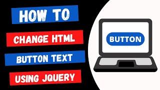 Change HTML Button Text using JQuery