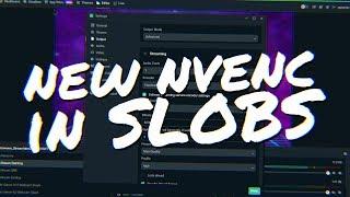 New NVENC comes to StreamLabs OBS! (Walkthrough & Guide)