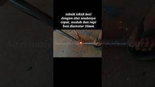 Teknik sederhana tekuk besi diameter 16mm.