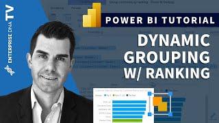 Combining Dynamic Grouping With Additional Ranking Logic w/DAX for Power BI