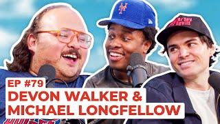 Stavvy's World #79 - Devon Walker and Michael Longfellow | Full Episode