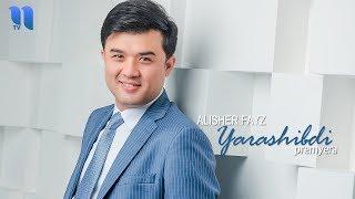 Alisher Fayz - Yarashibdi | Алишер Файз - Ярашибди (music version)