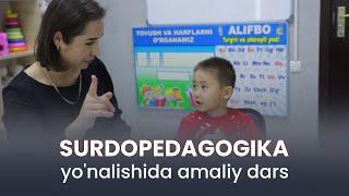 “Surdopedagogika” bo'yicha qiziqarli amaliy dars!