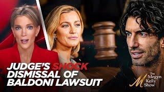 Megyn Kelly Breaks Down What the Dismissal of Justin Baldoni's Lawsuit Against Blake Lively Means