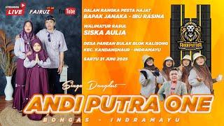  [LIVE] ANDI PUTRA ONE | DESA PAREAN BULAK BLOK KALISONG KANDANGHAUR IM | SABTU 21 JUNII 2025