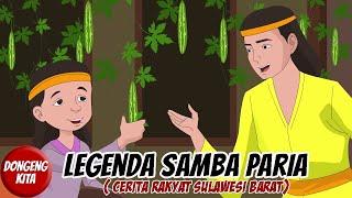 Legenda Samba Paria  - Cerita Rakyat Sulawesi Barat | Dongeng Kita