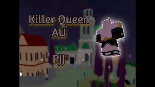 Killer queen AU Showcase/Project jojo