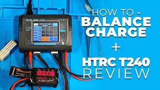 HTRC T240 Duo Review + How to Charge A Lipo Battery