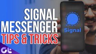 7 Cool Signal Messenger Tips and Tricks | MUST KNOW! | Guiding Tech