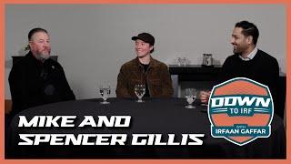 Mike & Spencer Gillis | Down To Irf