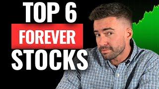 Build FOREVER Wealth  Top 6 Stocks to Buy & Hold in 2025