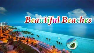 Top Most Beautiful Beaches In The World | Beautiful Places | Nature Love | 