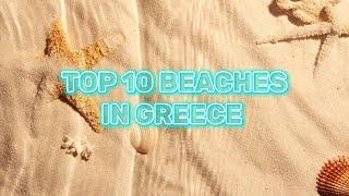 Top 10 Best Beaches in Greece