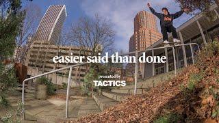 Tactics' "Easier Said Than Done" Video