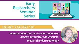 Cambridge Reproduction Early Researchers Seminar Series: Megan Sheridan (Pathology)