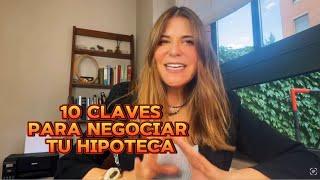 ⭕️ 10  claves  para NEGOCIAR  tu HIPOTECA en 2025 