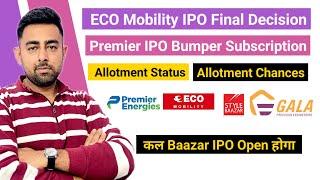 Premier IPO Allotment | Eco Mobility IPO Final Decision | Baazar IPO | Jayesh Khatri