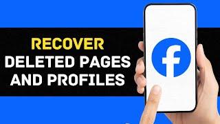 How to Recover Deleted Pages and Profiles on Facebook | Restore Lost Content