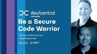 DevCentral Connects: Be a Secure Code Warrior!