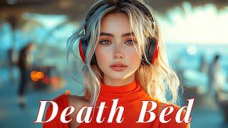 Don't stay awake for too long.Don't go to bed... || DEATH BED ( Lyrics)