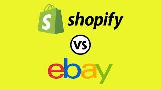 Shopify vs eBay (2022) — Which Is Better for Building an Online Store?