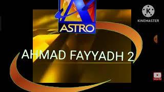 Channel Ident (1 June 1998-9 June 2001) Astro Ahmad Fayyadh 2