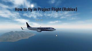 How to fly in Project Flight (Roblox)