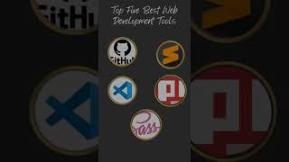 Top Five Web development tools #shorts #webdevelopment #tools