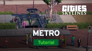 Metro and High Capacity Transit with bsquiklehausen | Modded Tutorial | Cities: Skylines