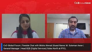 CxO Global TV | Fireside Chat with Misha Ahmad | M Suleman Awan