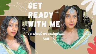 Getting ready to shoot an INSTAGRAM REEL!|GET READY WITH ME| NEHA MATHEW