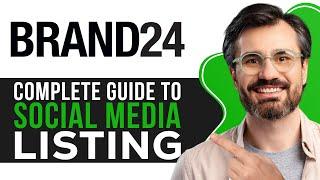 Brand24 Tutorial 2025 | Complete Guide to Social Media Listing (Demo)