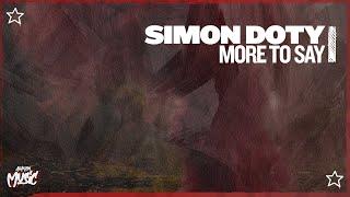 Simon Doty - More To Say (Extended Mix)