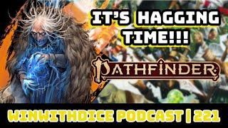 A Chill Brainstorming Episode || Pathfinder 2e || Win With Dice Podcast 221