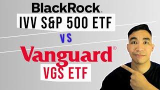 iShares S&P 500 ETF(ASX IVV) vs Vanguard International ETF(ASX VGS)